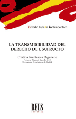 La transmisibilidad del derecho de usufructo. 9788429023824