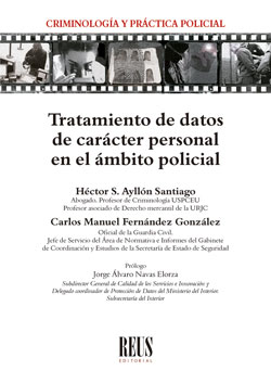 Tratamiento de datos de carácter personal en el ámbito policial. 9788429024333