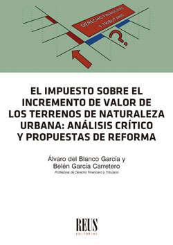 El impuesto sobre el incremento de valor de los terrenos de naturaleza urbana. 9788429024920