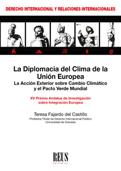 La diplomacia del clima de la Unión Europea. 9788429025248