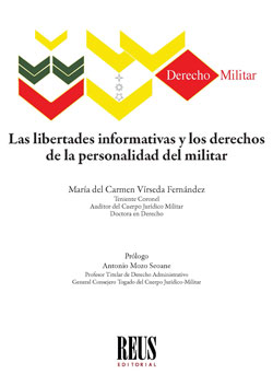 Las libertades informativas y los derechos de la personalidad del militar. 9788429025309