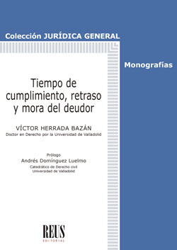 Tiempo de cumplimiento, retraso y mora del deudor