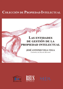 Las entidades de gestión de la propiedad intelectual. 9788429025682