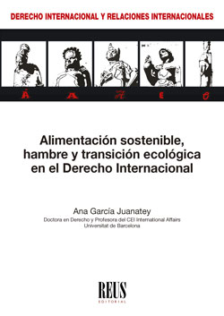 Alimentación sostenible, hambre y transición ecológica en el Derecho internacional