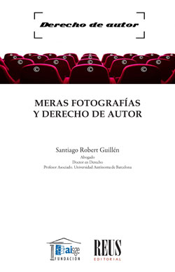 Meras fotografías y derecho de autor. 9788429026337