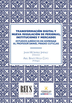 Transformación digital y nueva regulación de personas, instituciones y mercados