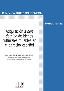 Adquisición a non domino de bienes culturales muebles en el derecho español. 9788429027006