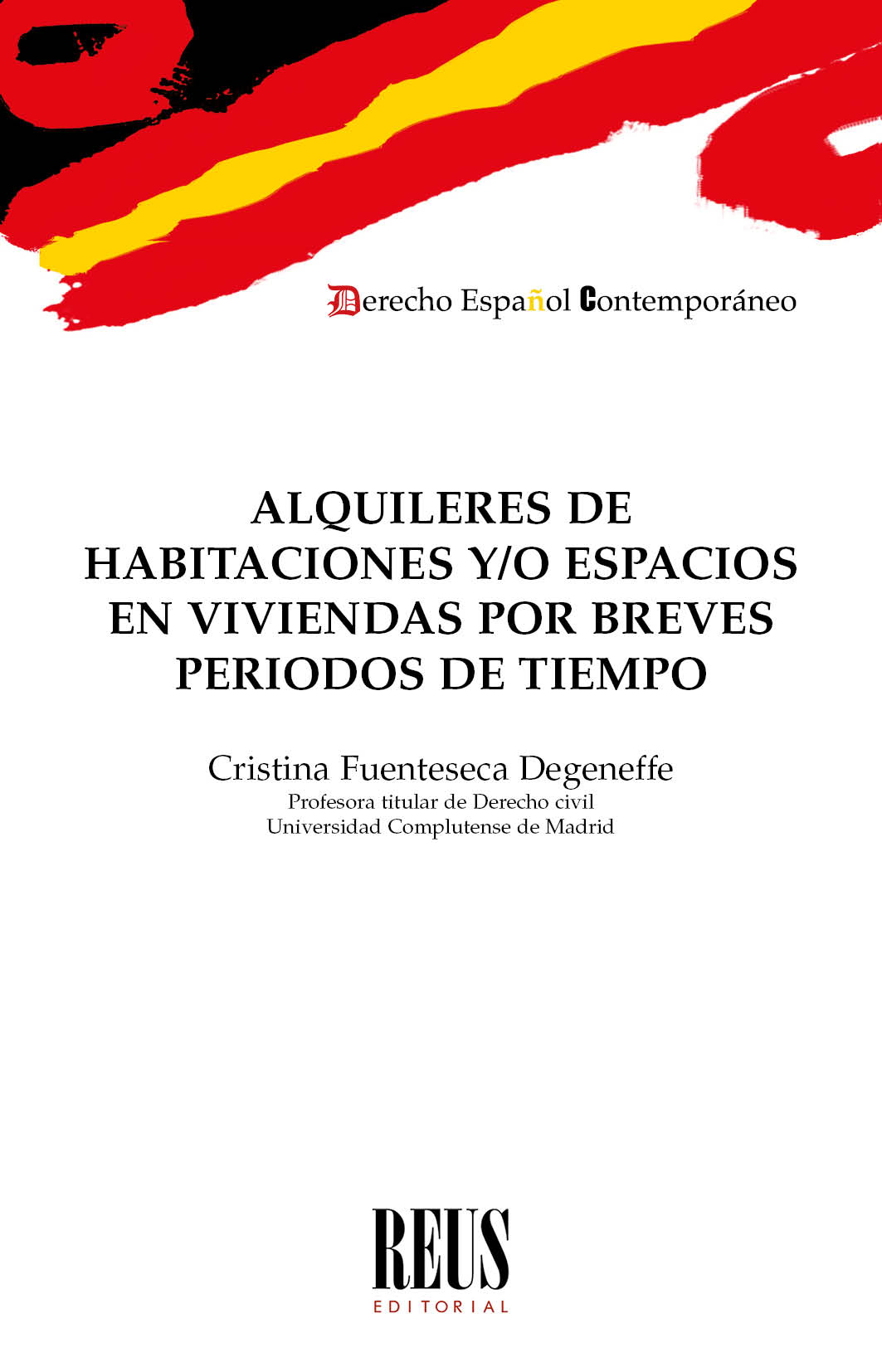 Alquileres de habitaciones y/o espacios en viviendas por breves periodos de tiempo. 9788429027327