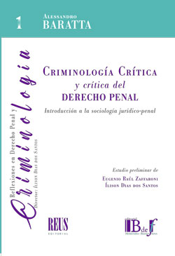 Criminología Crítica y crítica del Derecho penal. Introducción a la sociología jurídico-penal