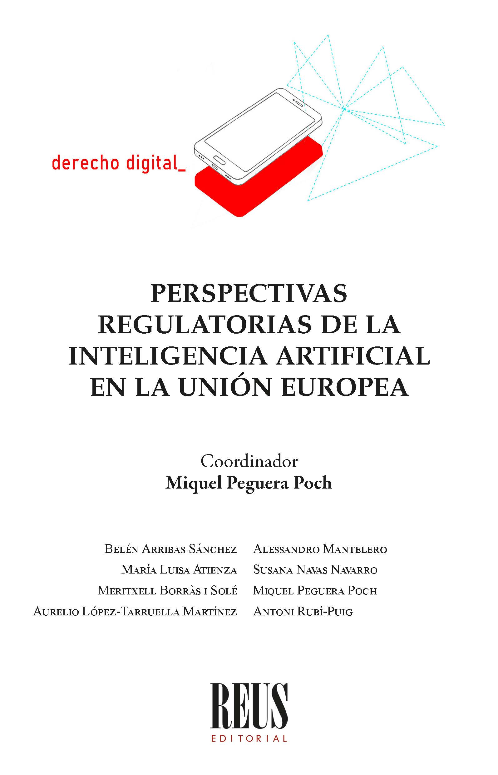 Perspectivas regulatorias de la inteligencia artificial en la Unión Europea. 9788429027495