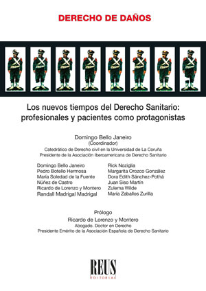 Los nuevos tiempos del Derecho Sanitario: profesionales y pacientes como protagonistas. 9788429027570