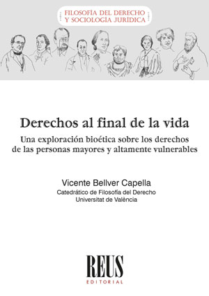 Derechos al final de la vida. Una exploración bioética sobre los derechos de las personas mayores y altamente vulnerables