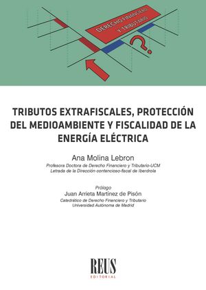 Tributos extrafiscales, protección del medioambiente y fiscalidad de la energía eléctrica