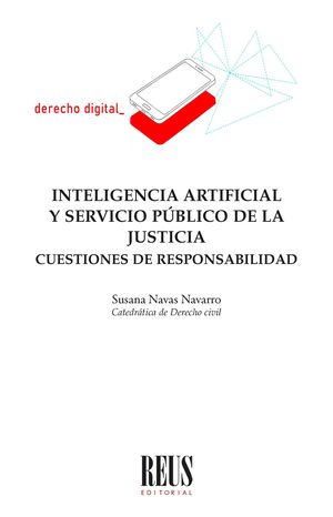 Inteligencia artificial y servicio público de la justicia. Cuestiones de responsabilidad