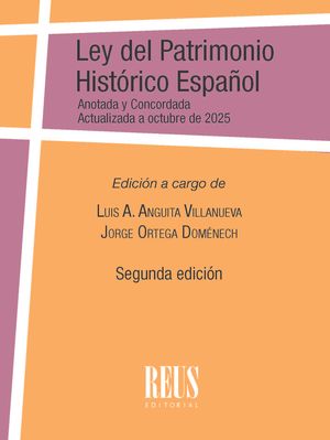 Ley del Patrimonio Histórico Español (Ley 16/1985, de 25 de junio, del Patrimonio Histórico Español). Anotada y concordada, 2.ª edición