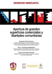 Apertura de grandes superficies comerciales y libertades comunitarias. 9788429016598