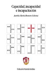 Capacidad, incapacidad e incapacitación