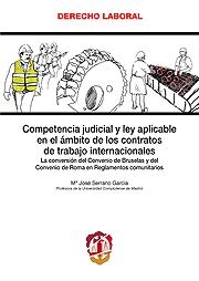 Competencia judicial y ley aplicable en el ámbito de los contratos de trabajo internacionales