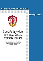 El contrato de servicios en el nuevo derecho contractual europeo