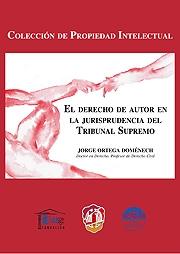 El derecho de autor en la jurisprudencia del Tribunal Supremo. 9788429017502