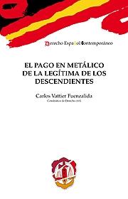 El pago en metálico de la legítima de los descendientes