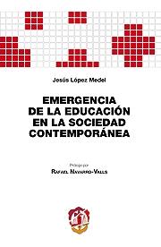 Emergencia de la educación en la sociedad contemporánea. 9788429017441