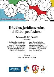 Estudios jurídicos sobre el fútbol profesional. 9788429017359