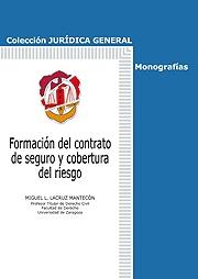 Formación del contrato de seguro y cobertura del riesgo. 9788429017397