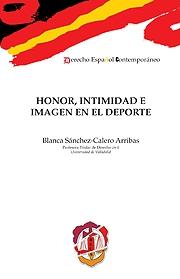 Honor, intimidad e imagen en el deporte. 9788429016741