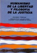 Humanismo de la libertad y filosofía de la justicia