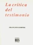 La crítica del testimonio. 9788429010329 La crítica del testimonio. 9788429010329