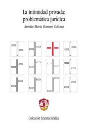 El derecho a la intimidad: sus diversos aspectos o facetas: análisis jurídico y práctico