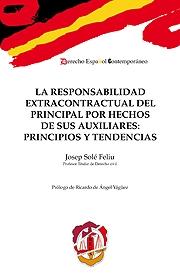 La responsabilidad extracontractual del principal por hechos de sus auxiliares. 9788429016963