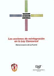 Las acciones de reintegración en la Ley Concursal. 9788429014280