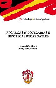 Recargas hipotecarias e hipotecas recargables. 9788429016864