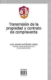 Transmisión de la propiedad y contrato de compraventa. 9788429015454