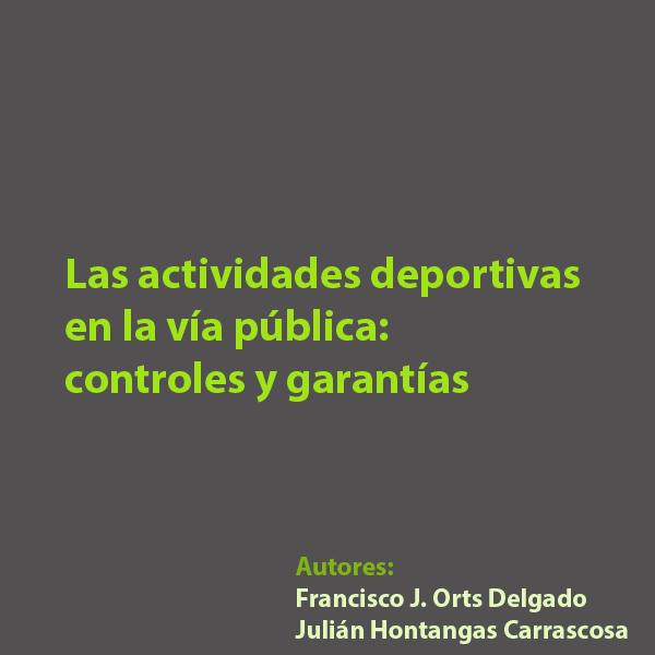 Las actividades deportivas en la vía pública: controles y garantías