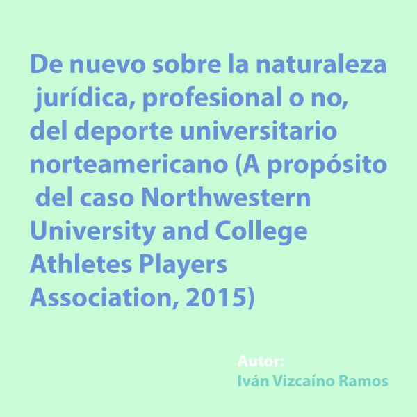 De nuevo sobre la naturaleza jurídica, profesional o no, del deporte universitario norteamericano