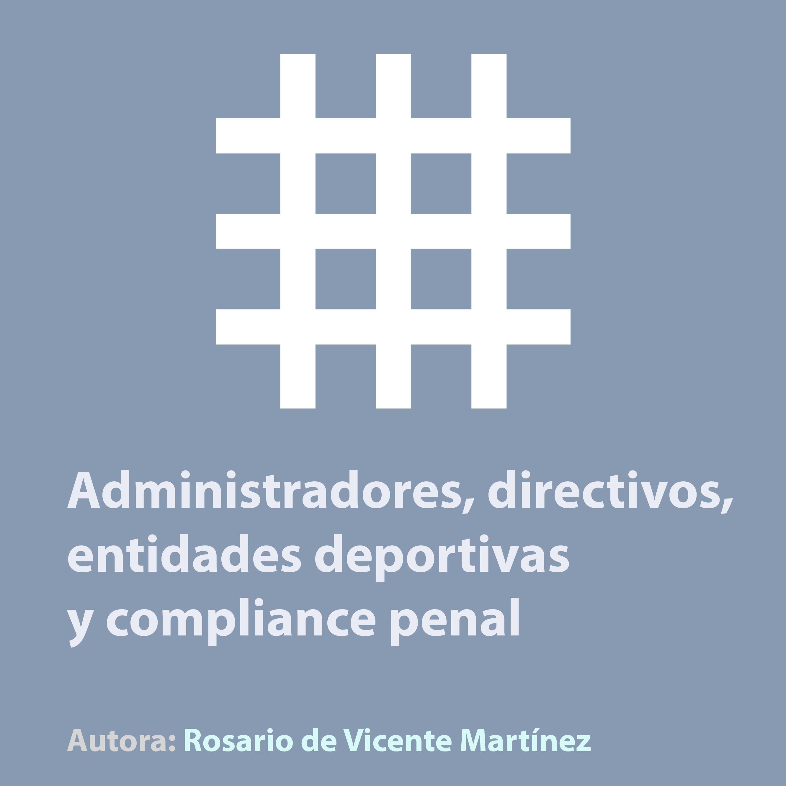 Administradores, directivos, entidades deportivas y compliance penal