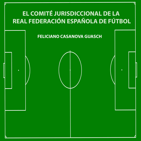 El Comité Jurisdiccional de la Real Federación Española de Fútbol