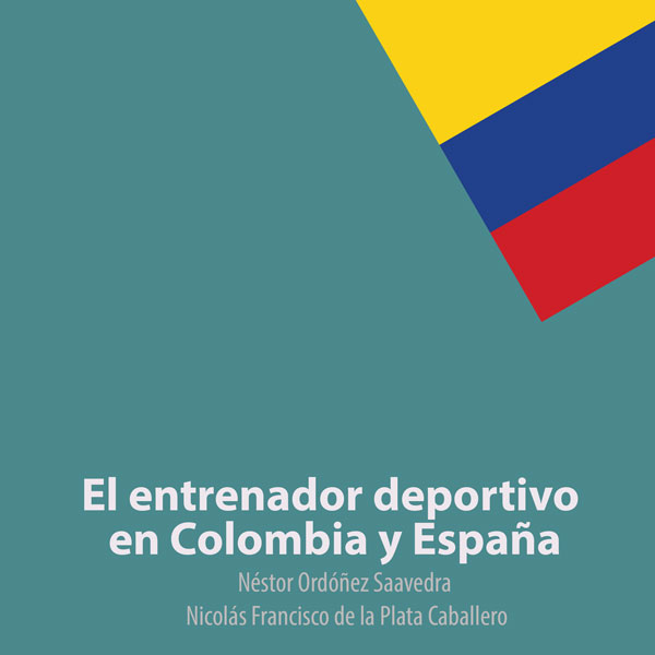 El reconocimiento y la reglamentación del ejercicio de la profesión de entrenador deportivo en Colombia y en España
