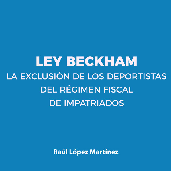 La exclusión de los deportistas del régimen fiscal de impatriados y su incidencia en la competitividad