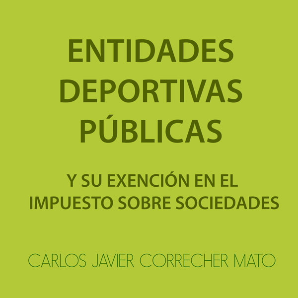 Las entidades deportivas públicas y su exención en el Impuesto sobre Sociedades