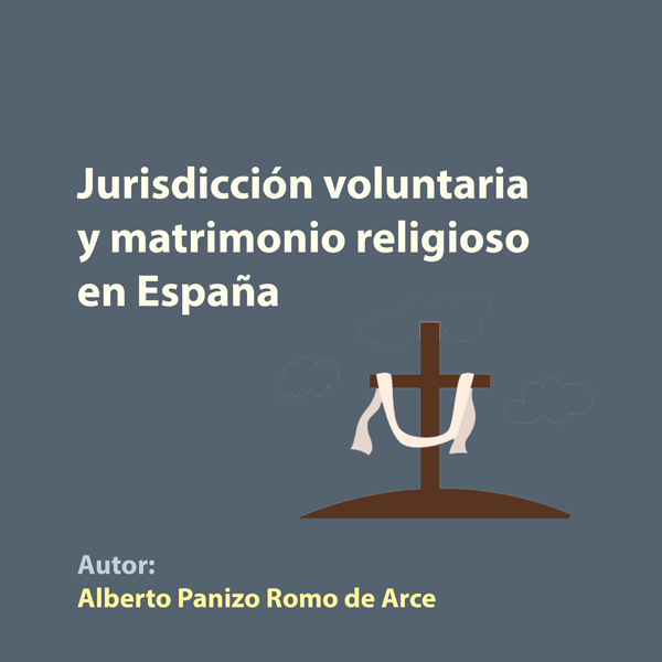 Jurisdicción voluntaria y matrimonio religioso en España