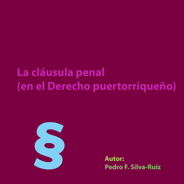 La cláusula penal (en el Derecho puertorriqueño)