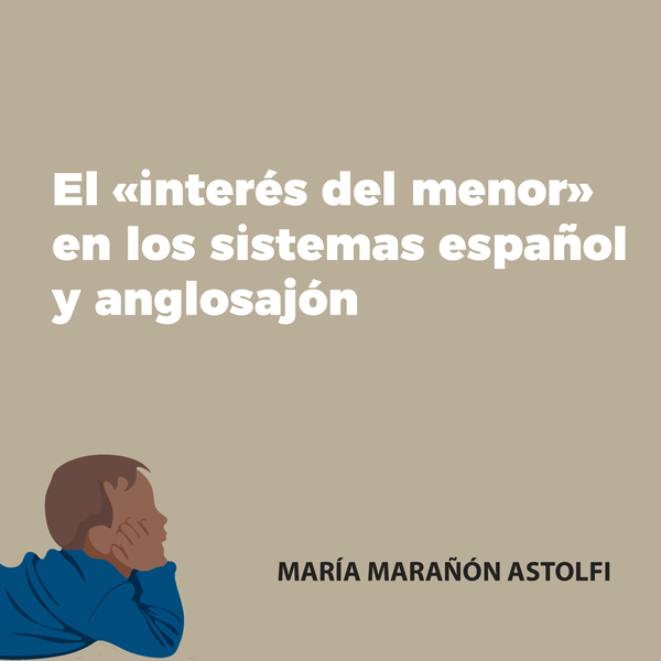 El «interés del menor» en los sistemas español y anglosajón
