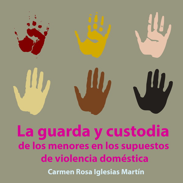 La guarda y custodia de los menores en los supuestos de violencia doméstica