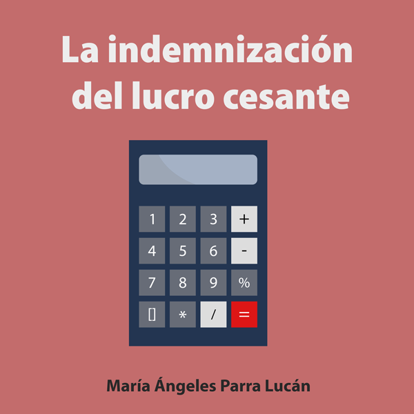 La indemnización del lucro cesante