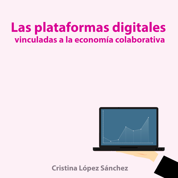 Las plataformas digitales vinculadas a la economía colaborativa