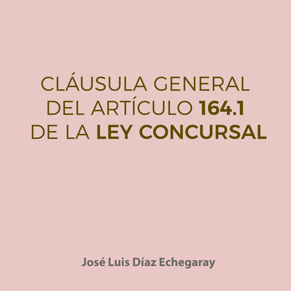 Cláusula general del art. 164.1 de la Ley Concursal